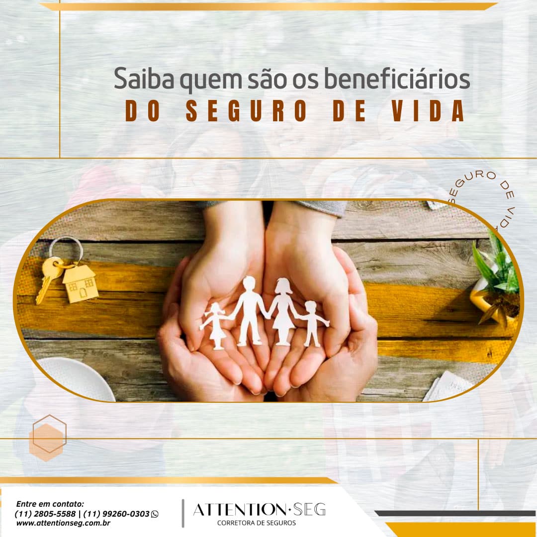 Saiba quem são os beneficiários do seguro de vida